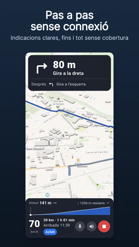 La pantalla de navegació: la targeta d’instruccions a dalt, la ruta al mapa i la barra inferior amb velocitat, distància restant, hora d’arribada i superfície